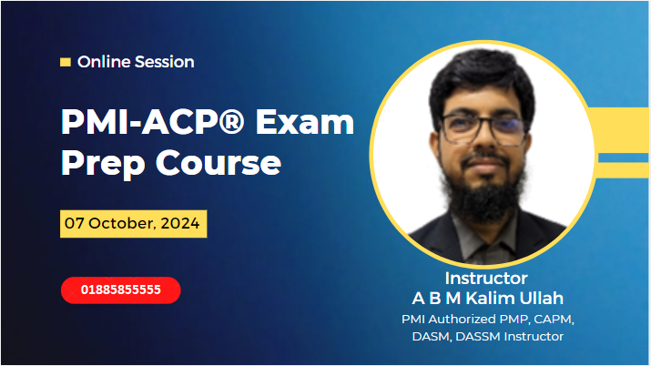 Get expert guidance and online training/ preparation to ace your PMI ACP certification exam in Dhaka