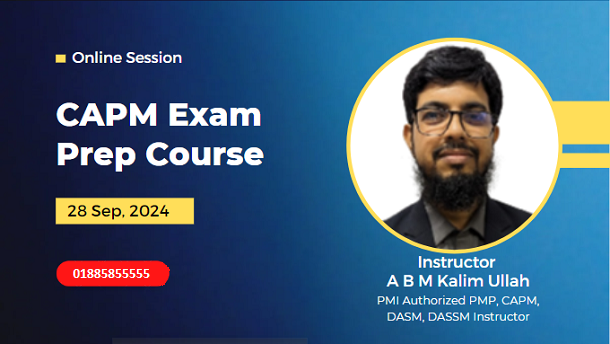 CAPM Exam Prep Course in Bangladesh: Join our online course and learn from experienced instructors to ace your CAPM certification
